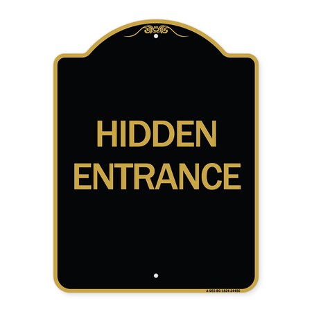 Signmission Designer Series Sign-Hidden Entrance, Black & Gold Aluminum Architectural Sign, 18" H, BG-1824-24456 A-DES-BG-1824-24456